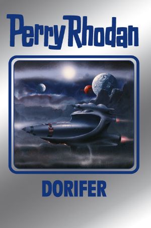 [Perry Rhodan - Silberband 161] • Dorifer